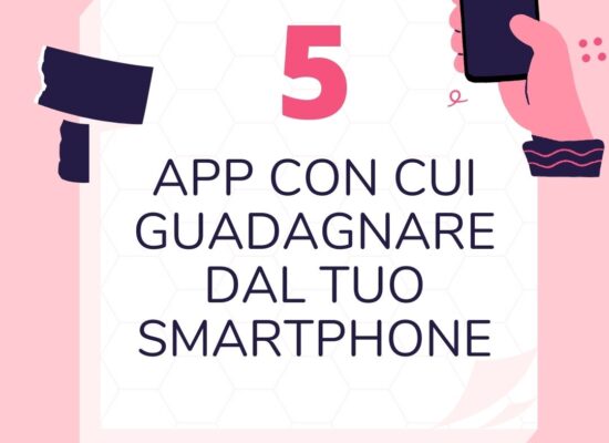 5 app con cui guadagnare dal tuo smartphone